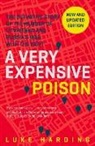Luke Harding - A Very Expensive Poison