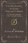 Frances M. Wilbraham - For and Against, or Queen Margaret's Badge, Vol. 1 of 2