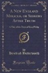 Hezekiah Butterworth - A New England Miracle, or Seekers After Truth