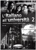 L'italiano all' università - 2: B1-B2: Guida per l'insegnante