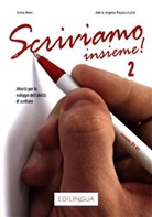 Anna Moni, Maria A. Rapacciuolo - Scriviamo Insieme!. Bd.2