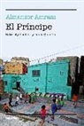Almanzor Amrani - El Príncipe : entre el yihadismo y la marginación