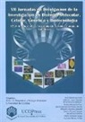 Celular Jornadas de Divulgación de la Investigación en Biología Molecular - VII Jornadas de Divulgación de la Investigación en Biología Molecular, Celular, Genética y Biotecnología : celebradas el 27 y 28 de junio de 2016, en Córdoba