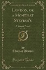 Thomas Brown - London, or a Month at Stevens's, Vol. 3 of 3