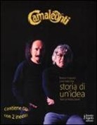 Tonino Cripezzi, Livio Macchia - Camaleonti. Storia di un'idea