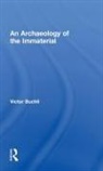 Victor Buchli - An Archaeology of the Immaterial