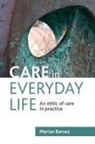 Marian Barnes - Care in Everyday Life