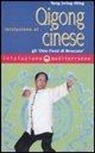 Jwing-Ming Yang - Iniziazione al Qigong cinese. Gli «otto Pezzi di Broccato»