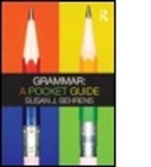 Susan J. Behrens - Grammar: A Pocket Guide