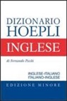 Fernando Picchi - Dizionario di inglese. Inglese-italiano, italiano-inglese. Ediz. minore