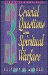 Clinton E Arnold, Clinton E. Arnold - 3 Crucial Questions about Spiritual Warfare