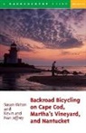 Kevin Jeffrey, Nan Jeffrey, Susan Milton - Backroad Bicycling on Cape Cod, Martha's Vineyard, and Nantucket