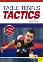 Klaus- Geske, Klaus-M Geske, Klaus-M. Geske, Jens Mueller - Table Tennis Tactics