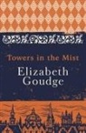 Elizabeth Goudge, Goudge Elizabeth - Towers in the Mist