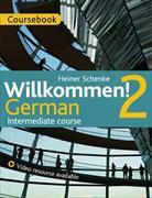 Paul Coggle, Paul Schenke Coggle, Heiner Schenke, Heiner Schenke Schenke, Heiner Schneke, Various - Willkommen! 2 German Intermediate course (Livre audio)