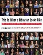 Kyle Cassidy, Kyle/ Rice Cassidy - This Is What a Librarian Looks Like