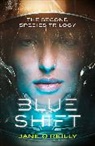 Jane O'Reilly - Blue Shift