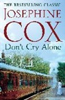 Josephine Cox, Cox Josephine - Don't Cry Alone