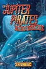 Jason Fry - The Jupiter Pirates #3: The Rise of Earth
