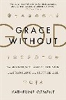 Katherine Ozment, Ozment Katherine - Grace Without God