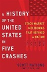 Scott Nations - A History of the United States in Five Crashes