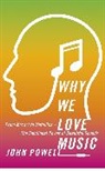 John Powell - Why We Love Music