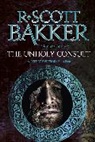 R Scott Bakker, R. Scott Bakker, Bakker R. Scott - The Unholy Consult
