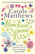 Carole Matthews, Carole Matthews, Matthews Carole - Paper Hearts and Summer Kisses