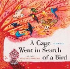 Banafsheh Erfanian, Cary Fagan, Fagan Cary, Banafsheh Erfanian - A Cage Went in Search of a Bird