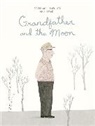 Staphanie Lapointe, Stephanie Lapointe, Stéphanie Lapointe, Stphanie Lapointe, Rog, Roge... - Grandfather and the Moon