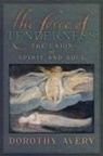 Dorothy J Avery, Dorothy J. Avery, James R. Wetmore, James Richard Wetmore - The Force of Tenderness