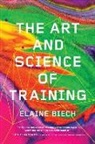 Elaine Biech - The Art and Science of Training