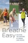Donald A Mahler, Donald A. Mahler - Breathe Easy - Relieving the Symptoms of Chronic Lung Disease