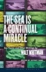 Walt Whitman, Walt Yang Whitman, Walt/ Yang Whitman, Walt; Yang Whitman, WHITMAN WALT, Jeffrey Yang... - The Sea Is a Continual Miracle