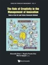 Rogelio Puente-Diaz &amp; Ma Alexander Brem, Marine Agogue, Marine (Hec Montreal Agogue, Alexander Brem, Alexander Brem, Alexander (Univ of Stuttgart Brem... - ROLE OF CREATIVITY IN THE MANAGEMENT OF INNOVATION, THE