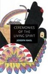 Rael Joseph Rael, Joseph Rael - Ceremonies of the Living Spirit