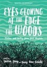 Doug van Gundy, Laura Long, Doug Van Gundy - Eyes Glowing at the Edge of the Woods: Fiction and Poetry from West Virginia