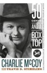 Charlie McCoy, Travis D Stimeling, Travis D. Stimeling - Fifty Cents and a Box Top