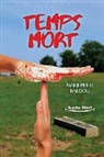 Marie-Pierre Bardou, Bardou-m+dorl-k, Kathy DORL - Temps mort (Saison 1)