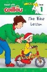 Anne Paradis, Eric Sevigny, Anne Paradis - Caillou: The Bike Lesson - Read with Caillou, Level 1