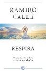 Ramiro Calle, Ramiro A Calle, Ramiro A. Calle - Respira / Breathe