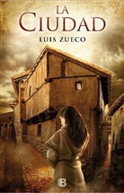 Luis Zueco, Luis Manuel Zueco Jiménez - La ciudad / The City