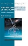Max E Valentinuzzi, Max E. Valentinuzzi, Max E Valentinuzzi, Max E Valentinuzzi, Max E. Valentinuzzi - Further Understanding Of The Human Machine: The Road To Bioengineering