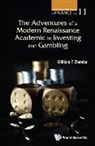 William T Ziemba, William T Ziemba, William T. Ziemba - ADVENTURES MODERN RENAISSANCE ACADEMIC IN INVEST & GAMBLING