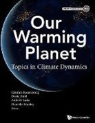 David Rind Andrew L Cynthia Rosenzweig, Andrew Lacis, Danielle Peters, David Rind, Cynthia Rosenzweig - OUR WARMING PLANET