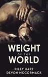 Riley Hart, Devon Mccormack - Weight of the World
