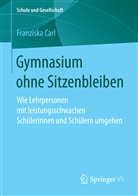 Franziska Carl - Gymnasium ohne Sitzenbleiben