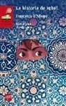 Francesco D'Adamo, Pedro Moya González - La historia de Iqbal