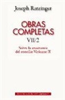 Papa Benedicto Xvi - Papa - Xvi - Obras completas de Joseph Ratzinger, VII-2 : sobre la enseñanza del Concilio Vaticano II : formulación, transmisión, interpretación