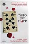 E. Delmiglio - Nero per n9ve. 9 autori, 9 città, 9 modi di intendere il delitto